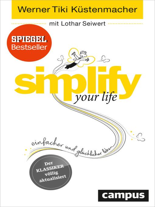 Title details for simplify your life by Werner Tiki Küstenmacher - Available